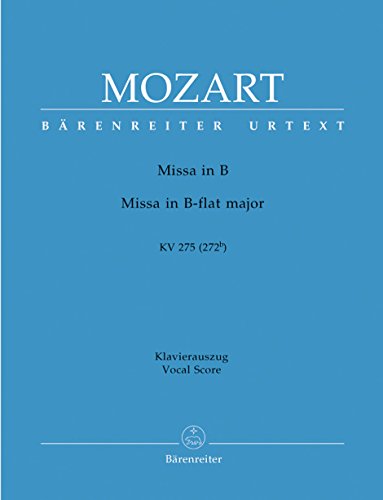 Missa brevis B-Dur KV 275 (272b). Klavierauszug vokal, Urtextausgabe. BÄRENREITER URTEXT von BARENREITER